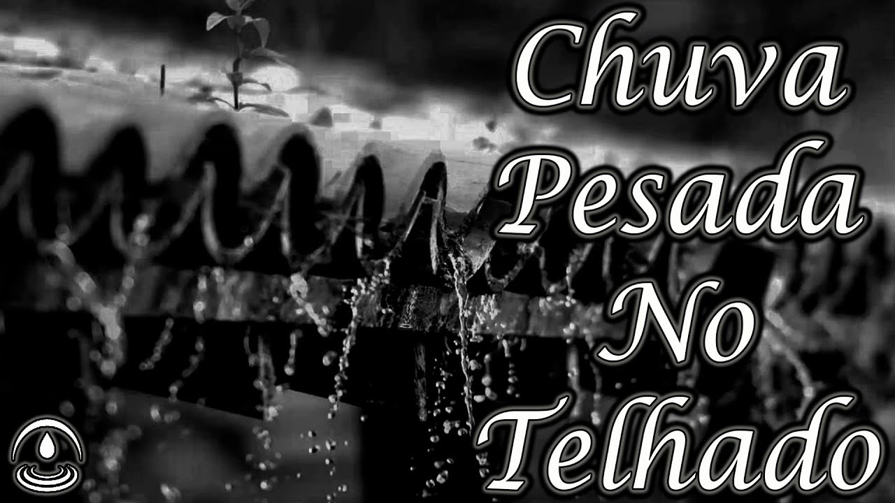 💤 Som de CHUVA PESADA com TROVÕES no TELHADO para Dormir 💤