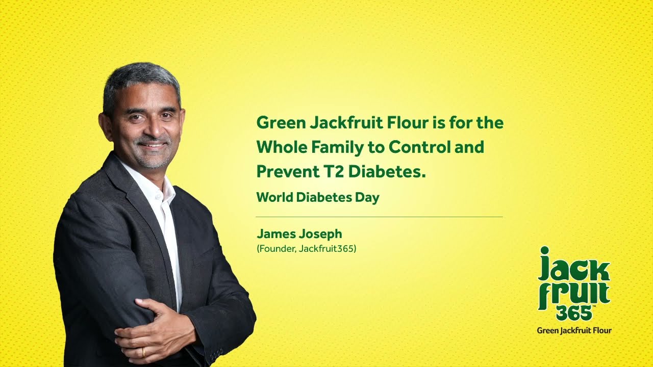 Green Jackfruit Flour is for the Whole Family to Control and Prevent T2Diabetes| World Diabetes Day|