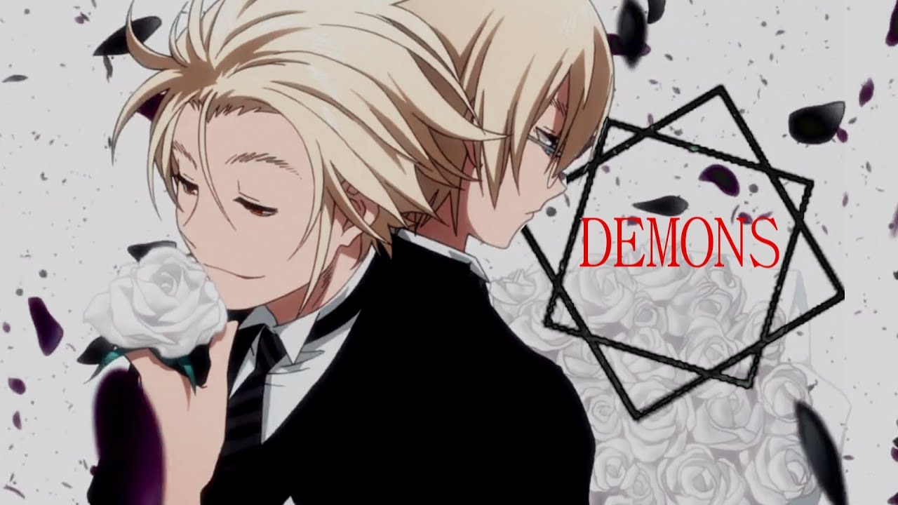 | King Of Despair | Demons 「AMV」