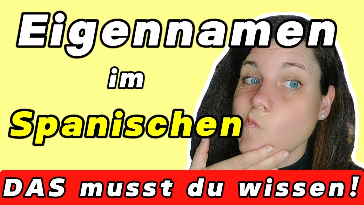 🔎 Eigennamen im Spanischen 🇪🇸 – Unterschied zwischen nombres propios & comunes