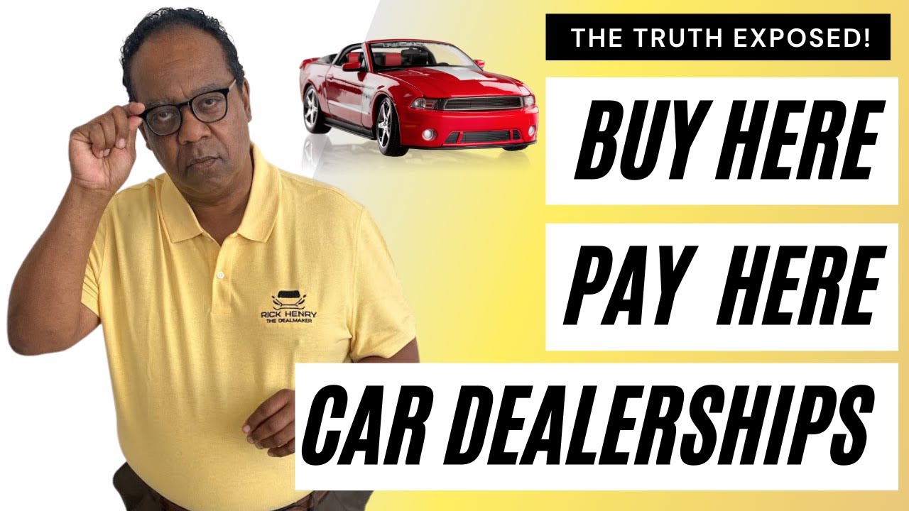 Buy Here Pay Here Car Lots | The Scam Exposed!