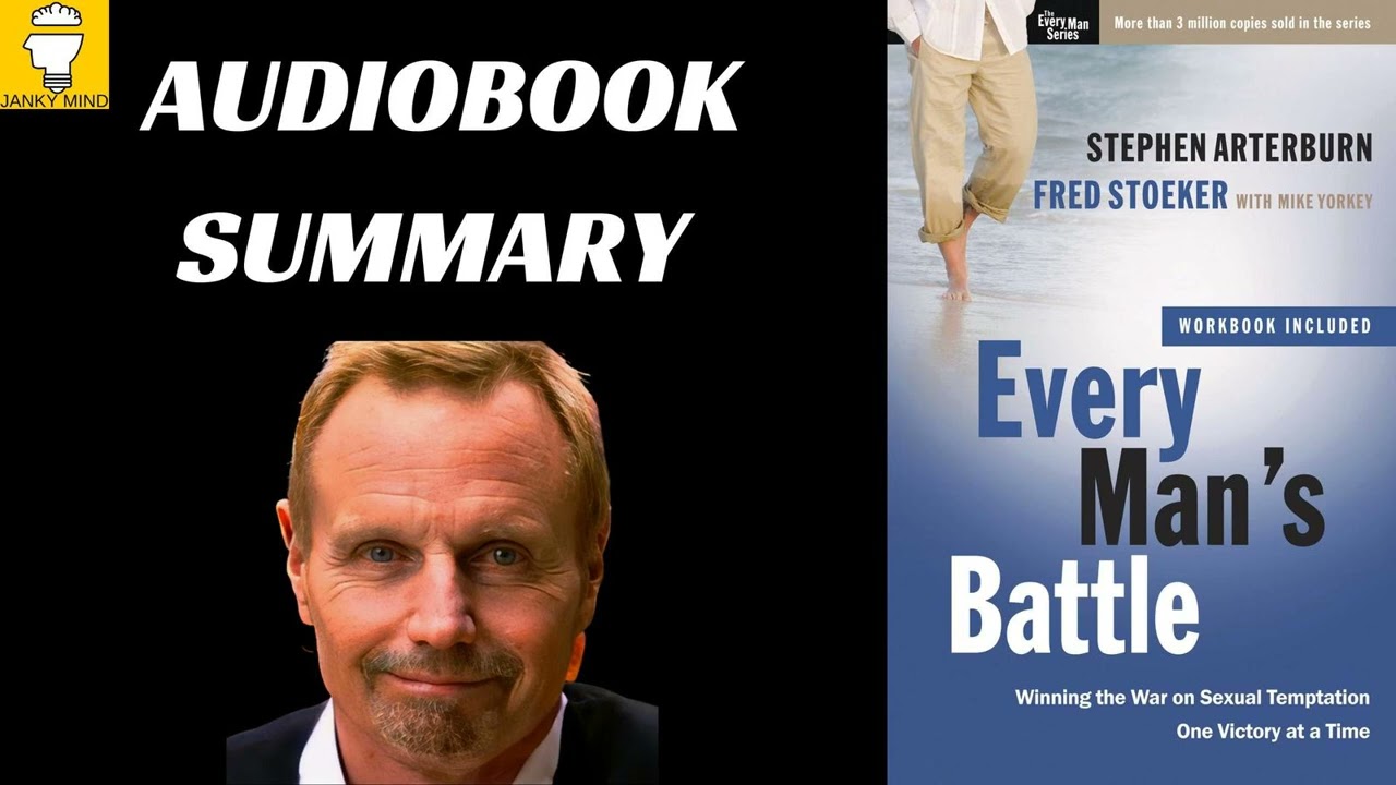Every Man's Battle by Stephen Arterburn and Fred Stoeker | Book Summary