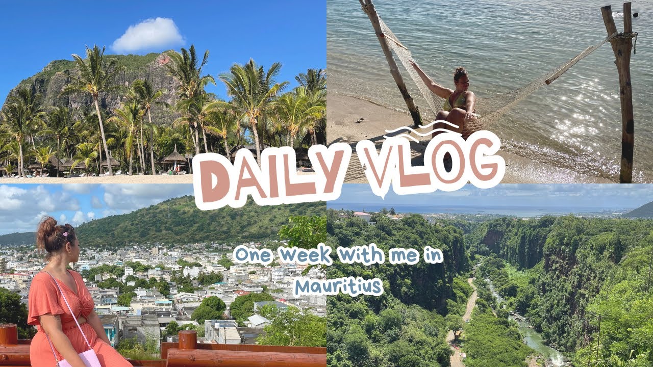 ONE WEEK WITH ME IN MAURITIUS 🌞