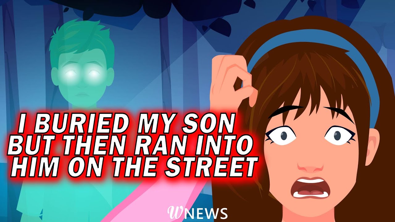 After my son's funeral I ran into him on the street