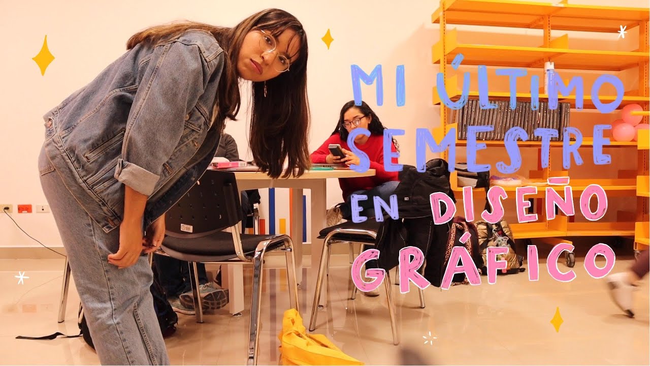 Vlog: Mi último semestre en Diseño Gráfico