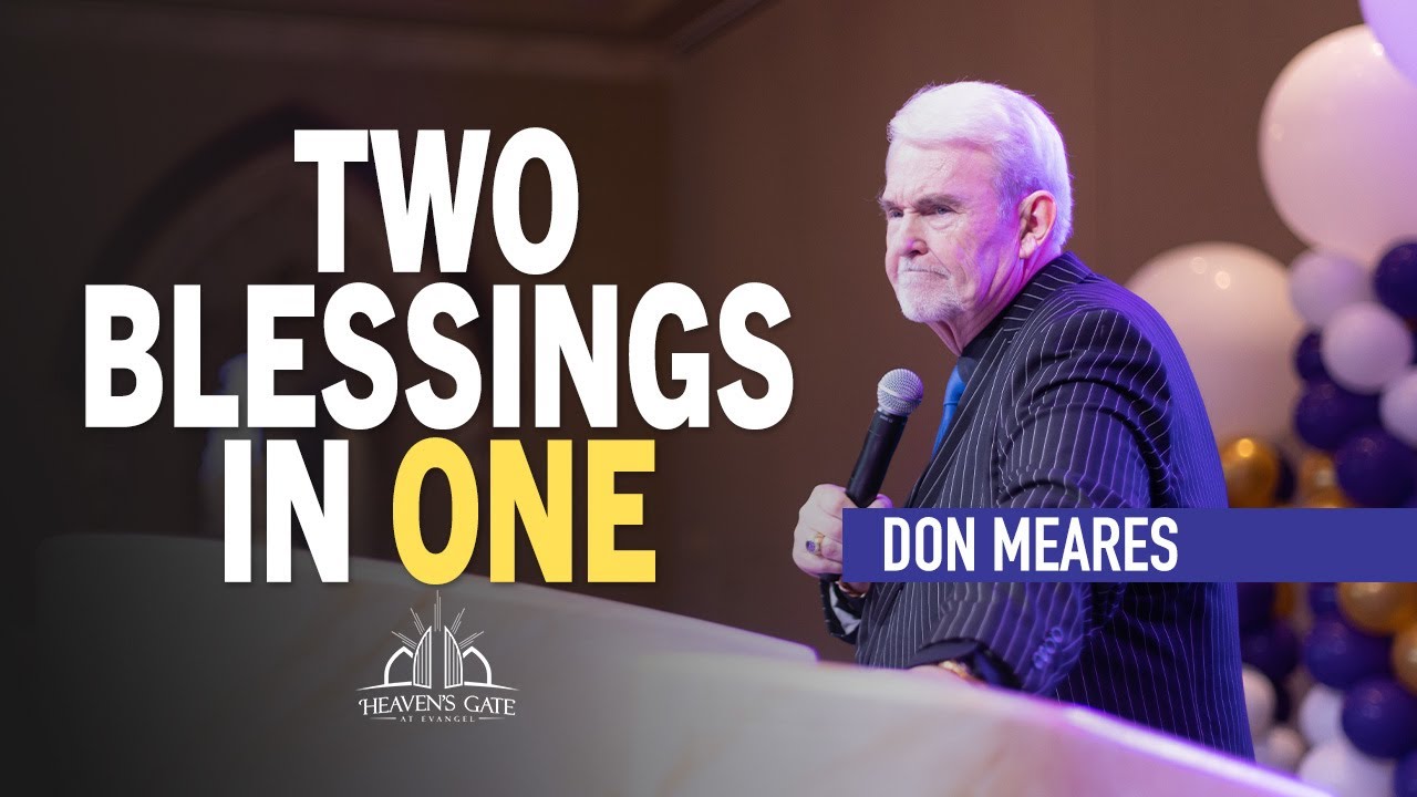 Two Blessings in One | Don Meares