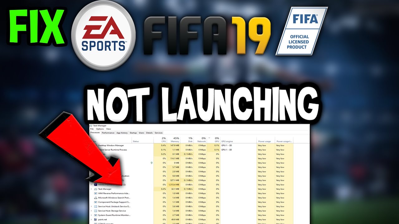 Fifa 19 &ndash; Fix Not Launching &ndash; Complete Tutorial