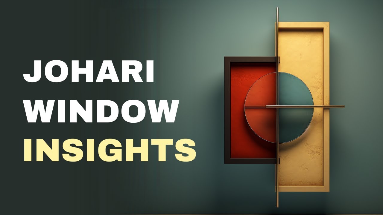 4 Ways To Apply The Johari Window To Your Relationships