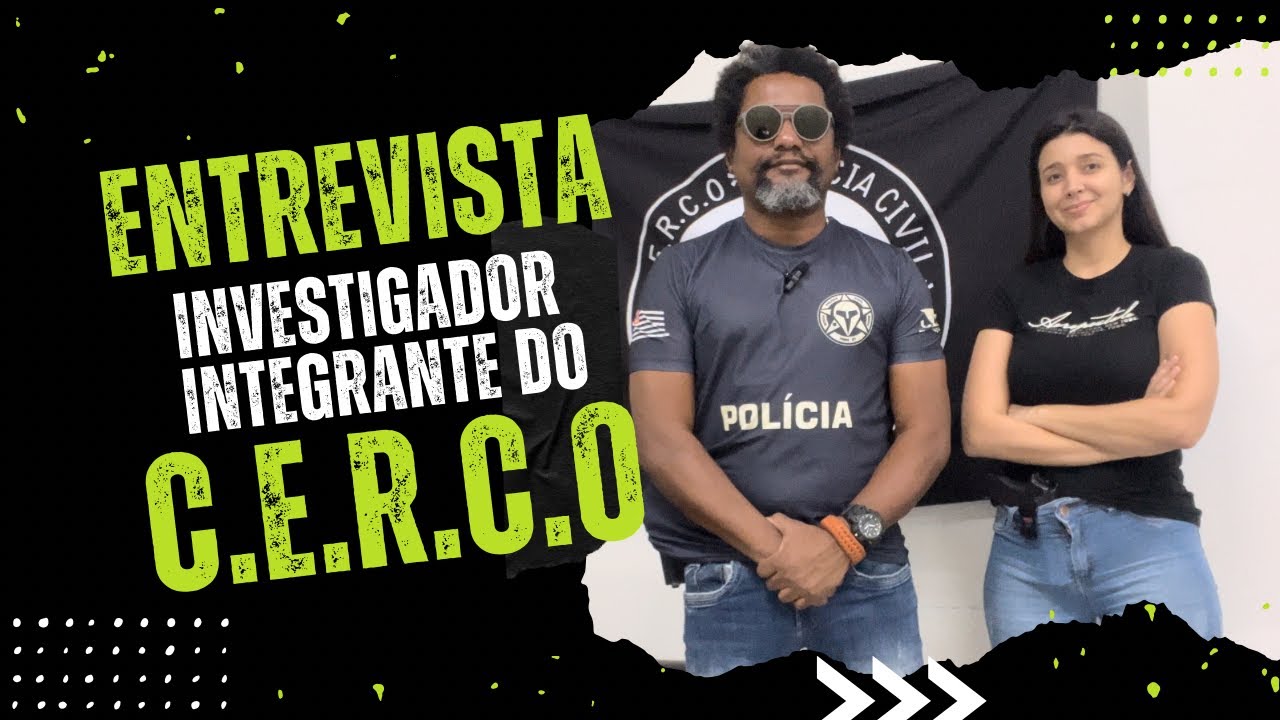 ENTREVISTA COM INVESTIGADOR DA PCSP INTEGRANTE DO C.E.R.C.O #pcsp