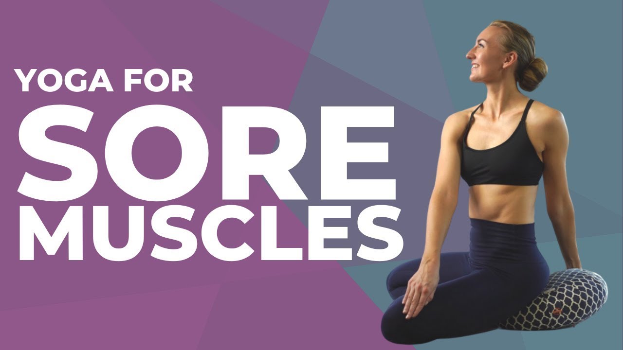 15 Min Yoga Flow For Sore Muscles | Yoga For Hips, Calves, & Hamstrings