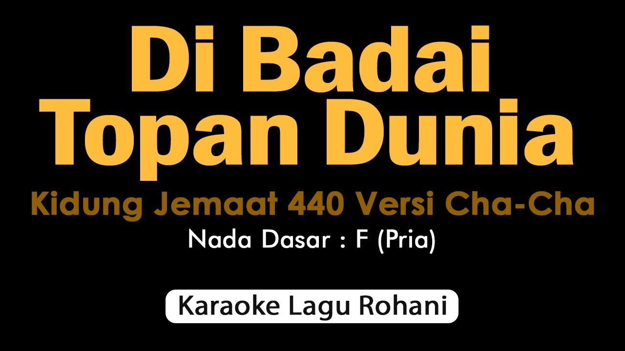 DI BADAI TOPAN DUNIA Kidung Jemaat 440 | Karaoke Rohani Versi Cha-Cha