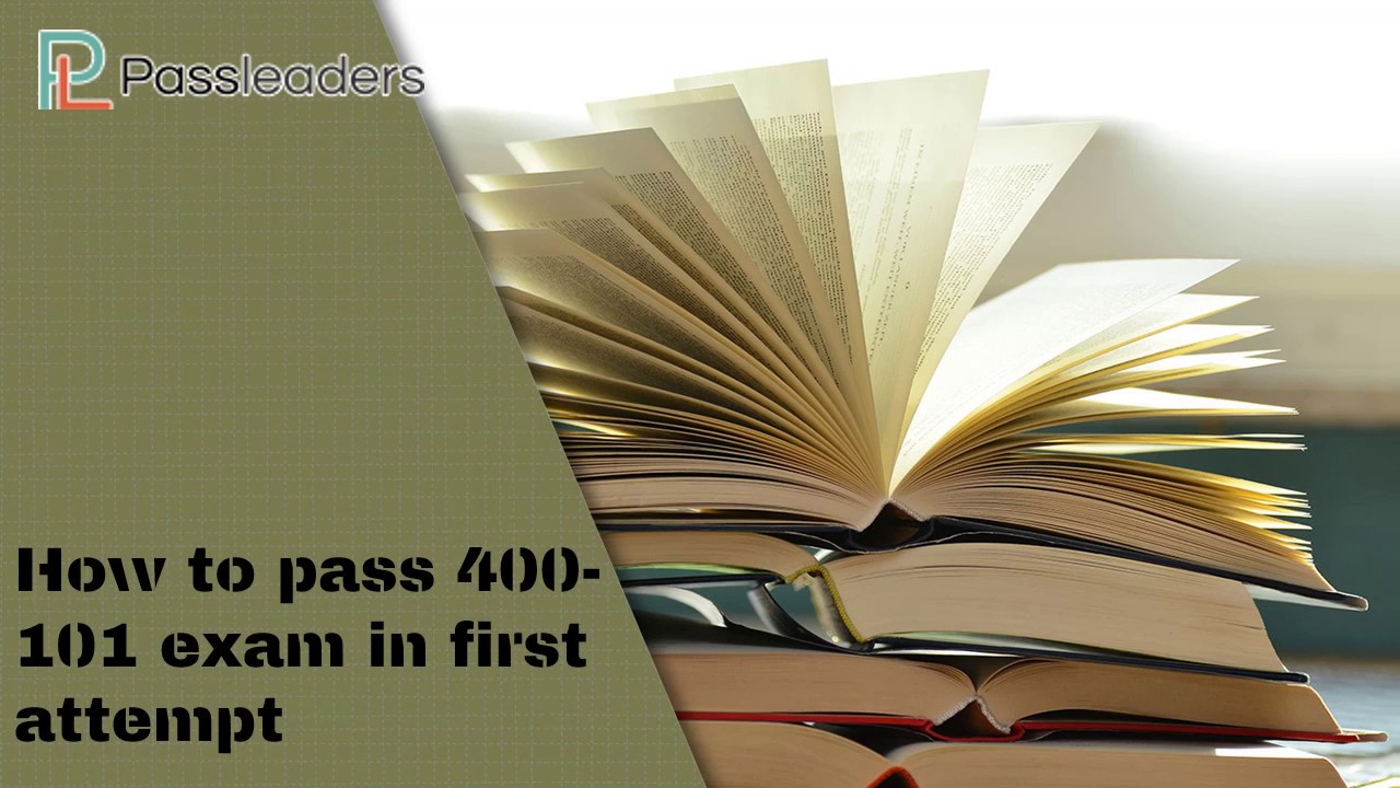 Passleaders 400 101 Real Exam Questions