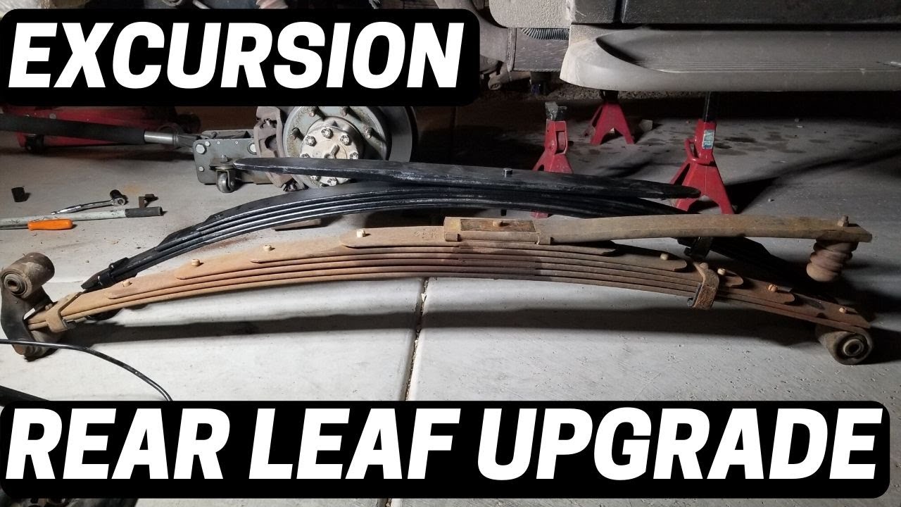 Ford Excursion Rear Leaf Spring Upgrade (swap)