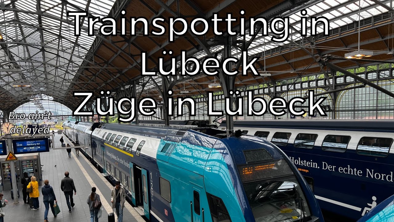 Trainspotting in Lübeck | Züge in Lübeck 🇩🇪