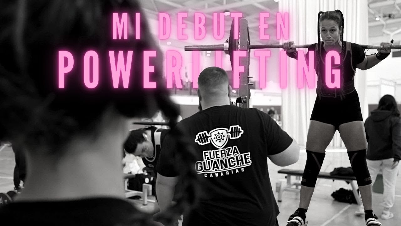 MI PRIMERA COMPETICIÓN DE POWERLIFTING