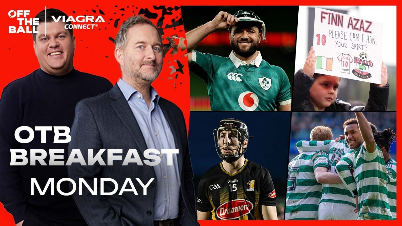 6N DRAMA, Celtic vs Rangers, Tommy Walsh on Kilkenny WOES & FA Cup SHOCKS! | OFF THE BALL BREAKFAST