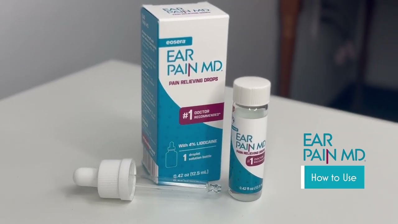 How to Use eosera&reg; EAR PAIN MD&reg;