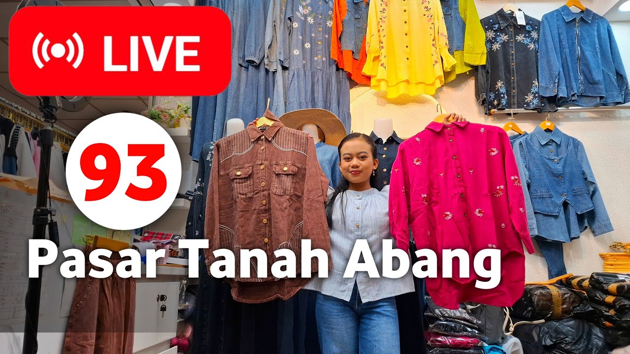 LIVE 93  l SETELAN ROK MURAH, SETELAN CELANA VIRAL MODEL TERLARIS DI PASAR TANAH ABANG HARI INI
