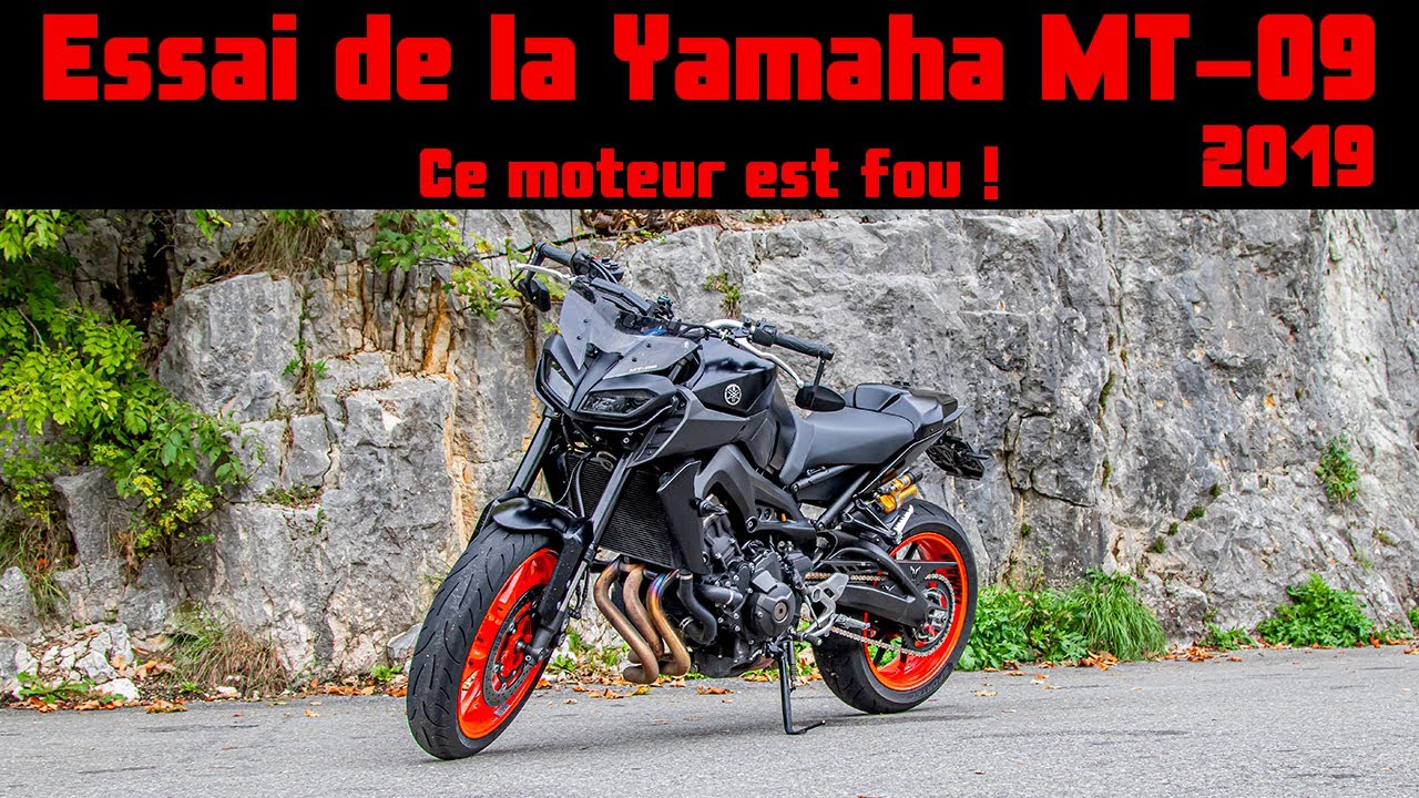 Essai de la Yamaha MT-09 2019 - Aussi parfaite qu'imparfaite