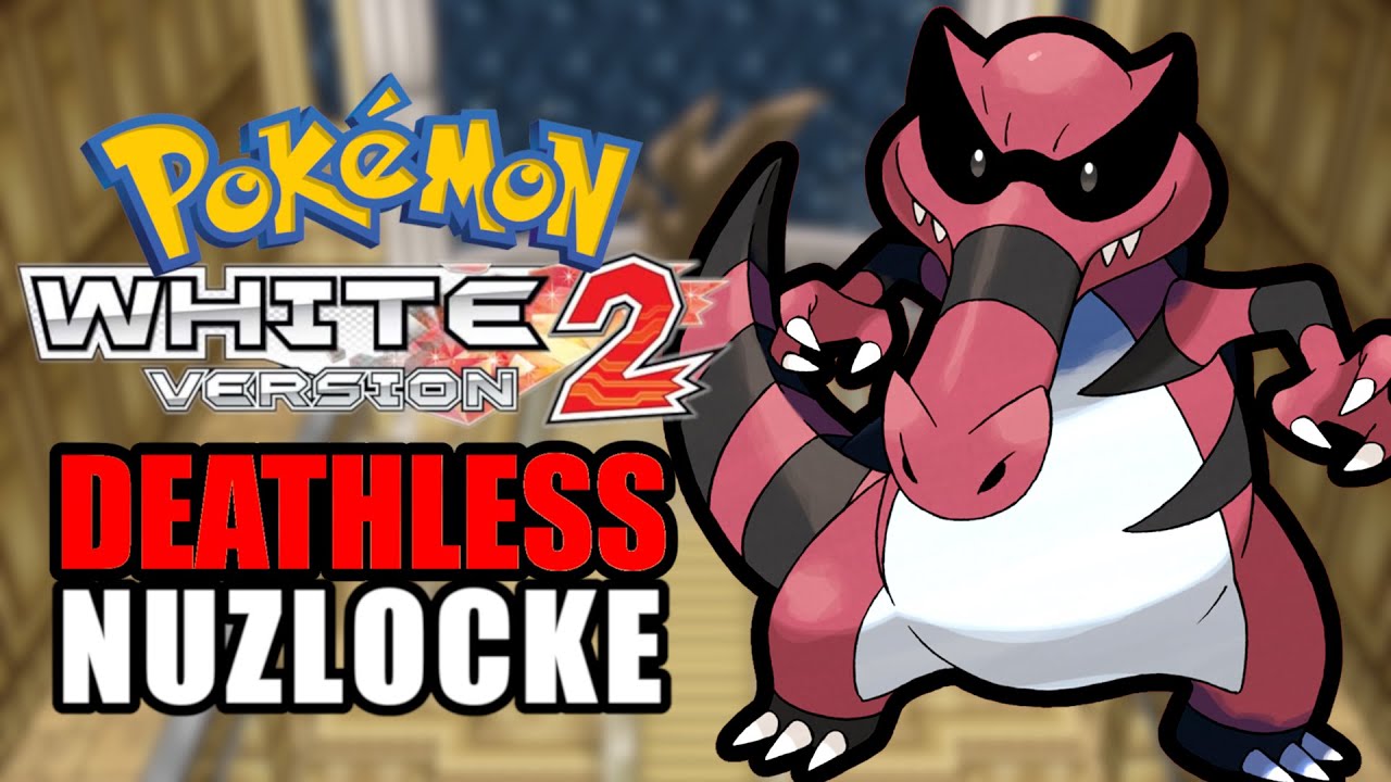 Pok&eacute;mon White 2 DEATHLESS Hardcore Nuzlocke (No EVs, No Setup Moves, No Encore/Substitute)