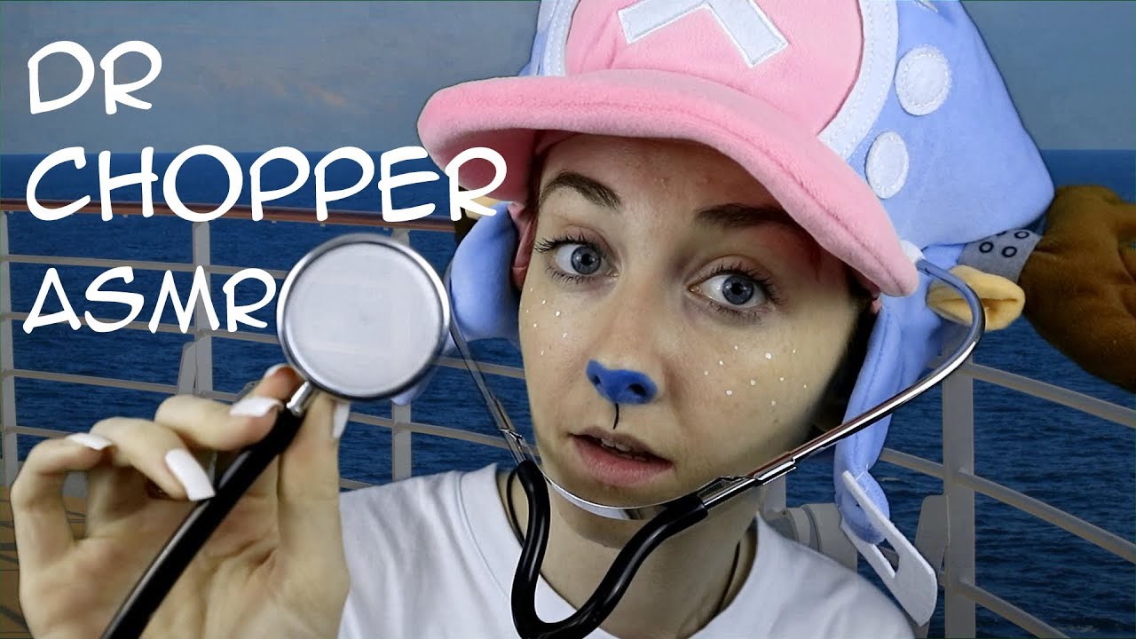 Doctor Chopper Treats You ASMR