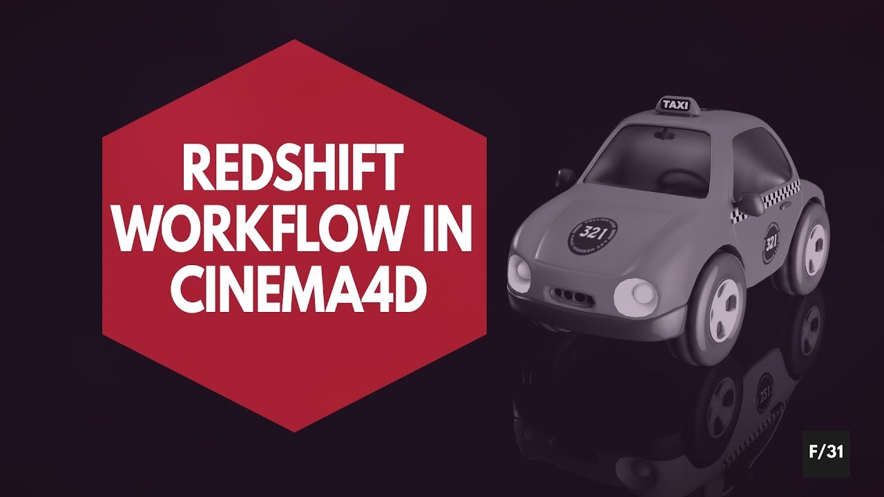 RedShift Workflow in Cinema4D