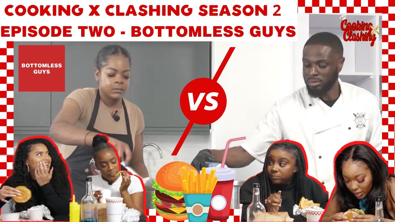BOTTOMLESS GUYS FIVE GUYS FAKEAWAY |FT GABRIELLA,TAMARA, IKEEYAH & WHITNEY|COOKING X CLASHING S2 EP2
