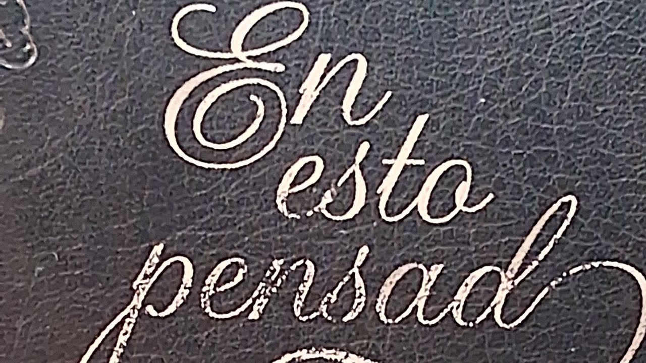EN ESTO PENSAD. SABIDURIA PARA LA VIDA DE PROVERBIOS. ENERO 24.