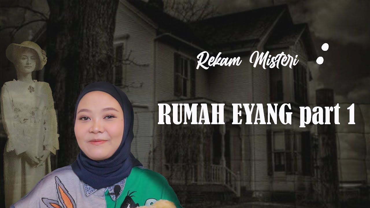 Rekam Misteri = RUMAH EYANG PART 1
