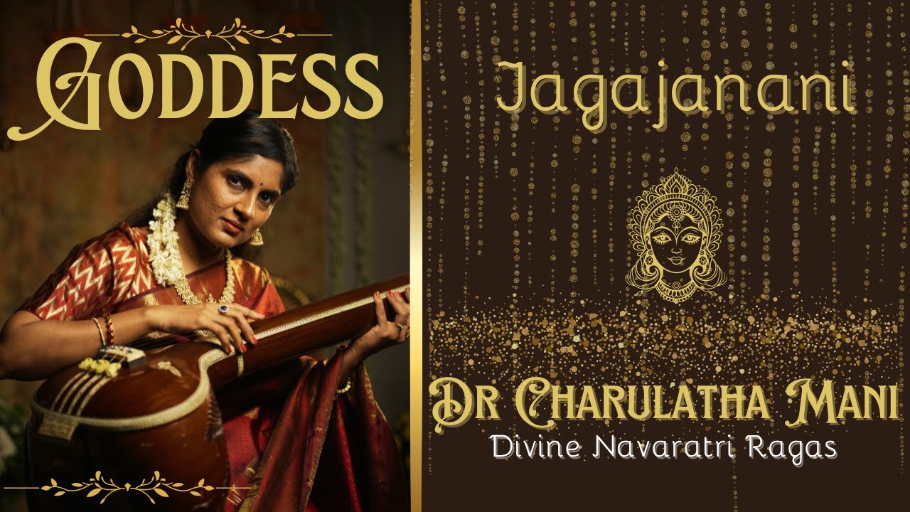 Jagajanani | Goddess | Dr Charulatha Mani
