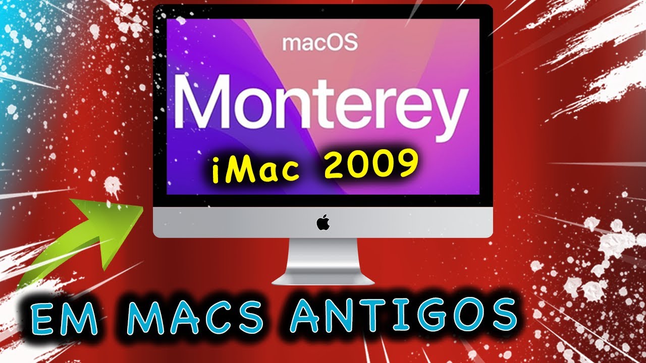 MacOS Monterey no iMac 2009! MacOS Monterey em macs não suportados
