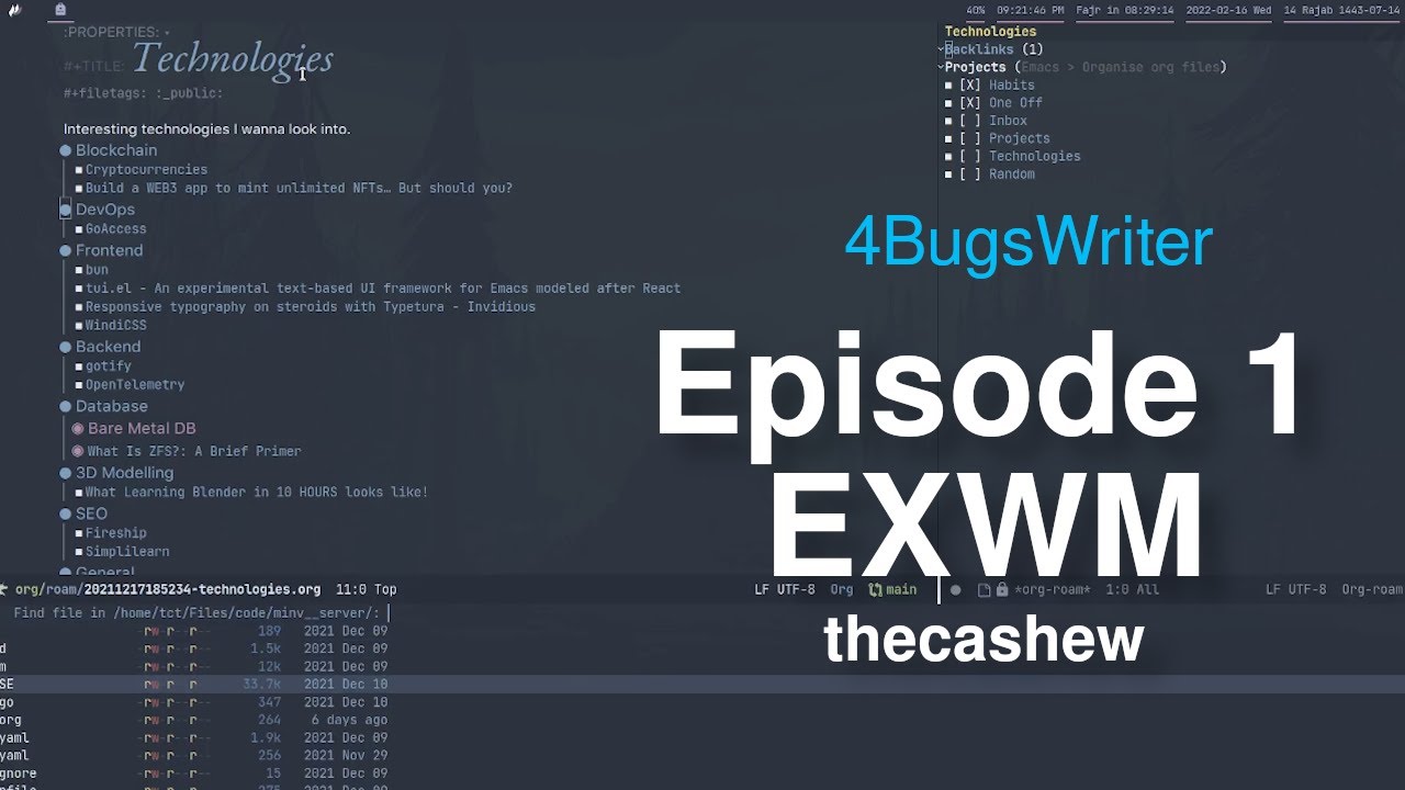 ep1. Emacs EXWM Showcase by thecashew | #4BugsWriter