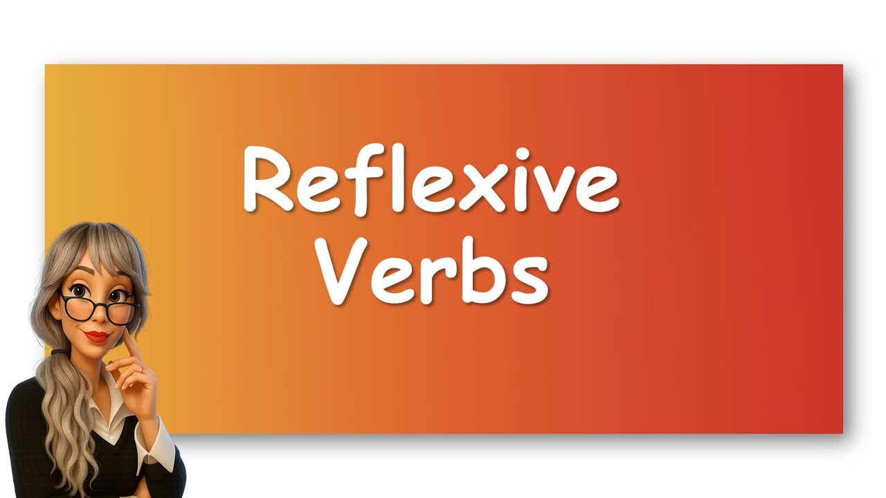 REFLEXIVE VERBS