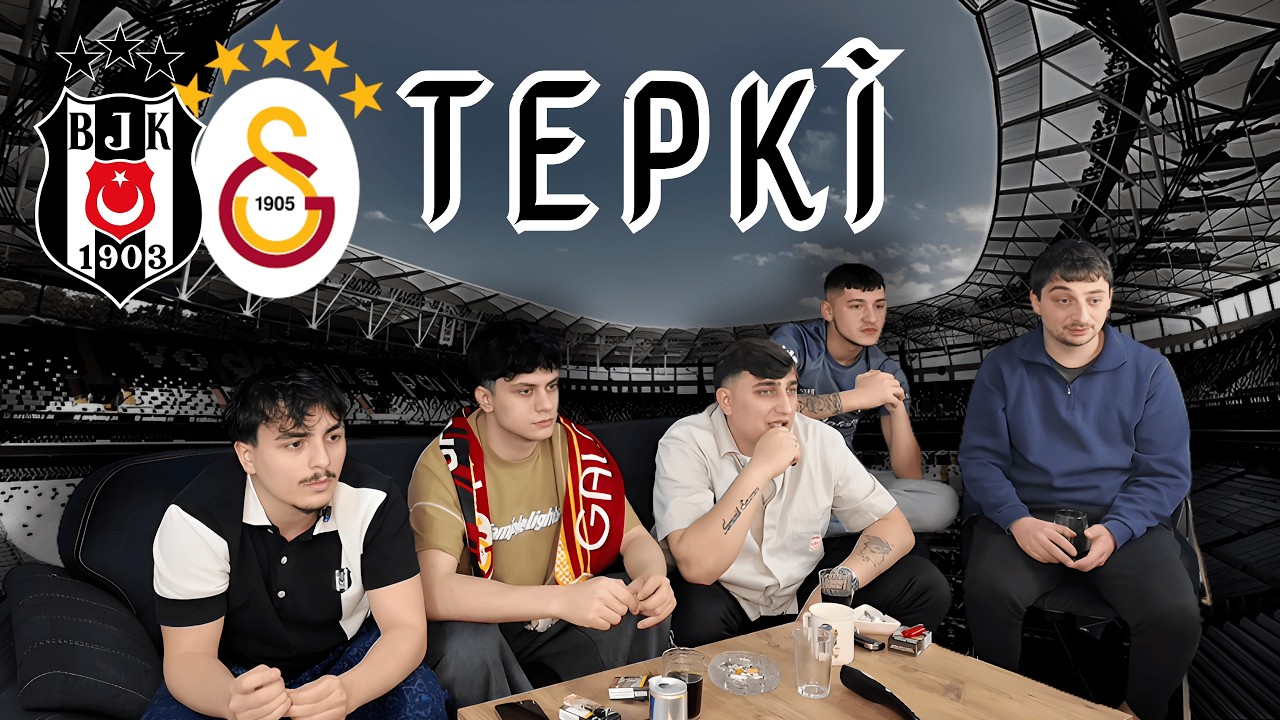 BEŞİKTAŞ-GALATASARAY MAÇI TEPKİ!!