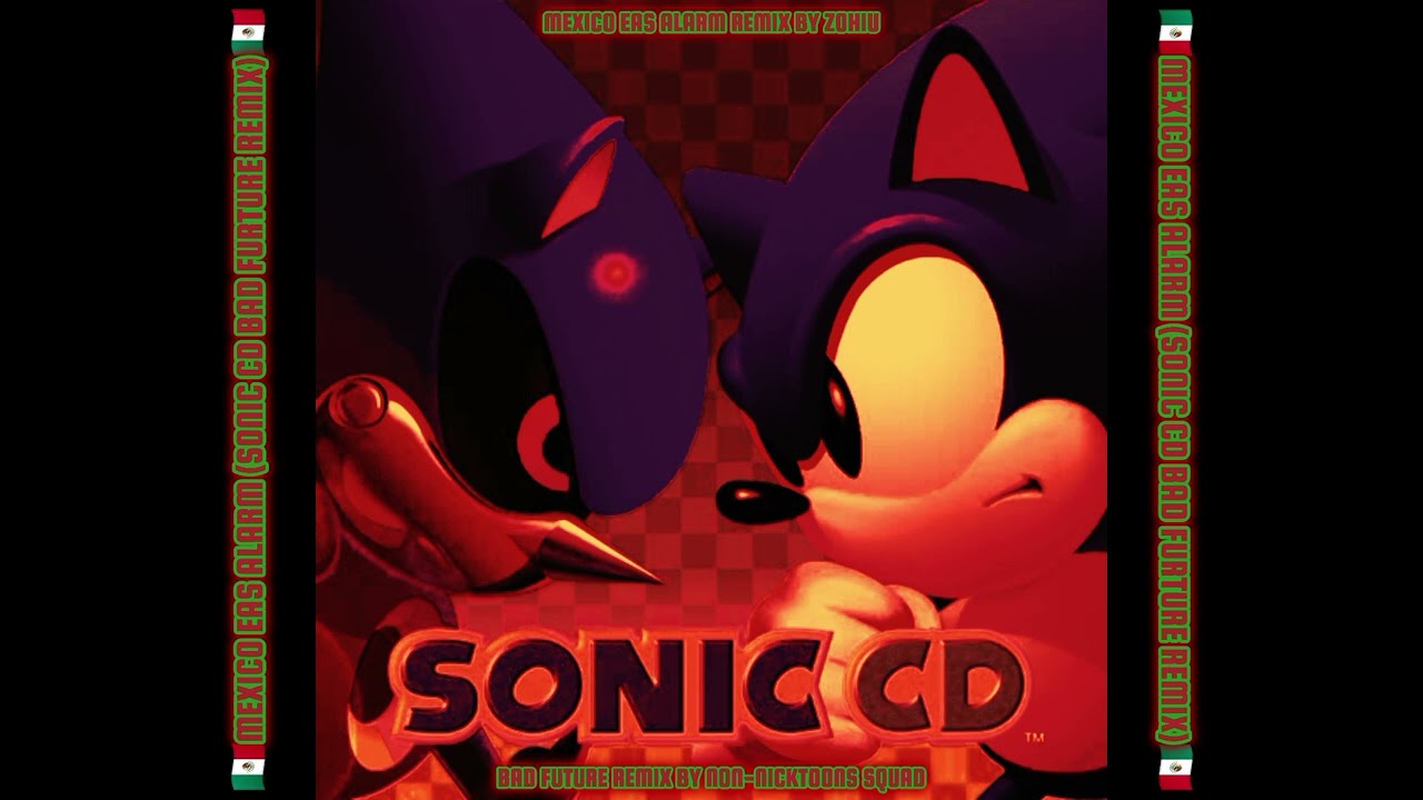 Mexico EAS Alarm (Sonic CD Bad Future Remix)