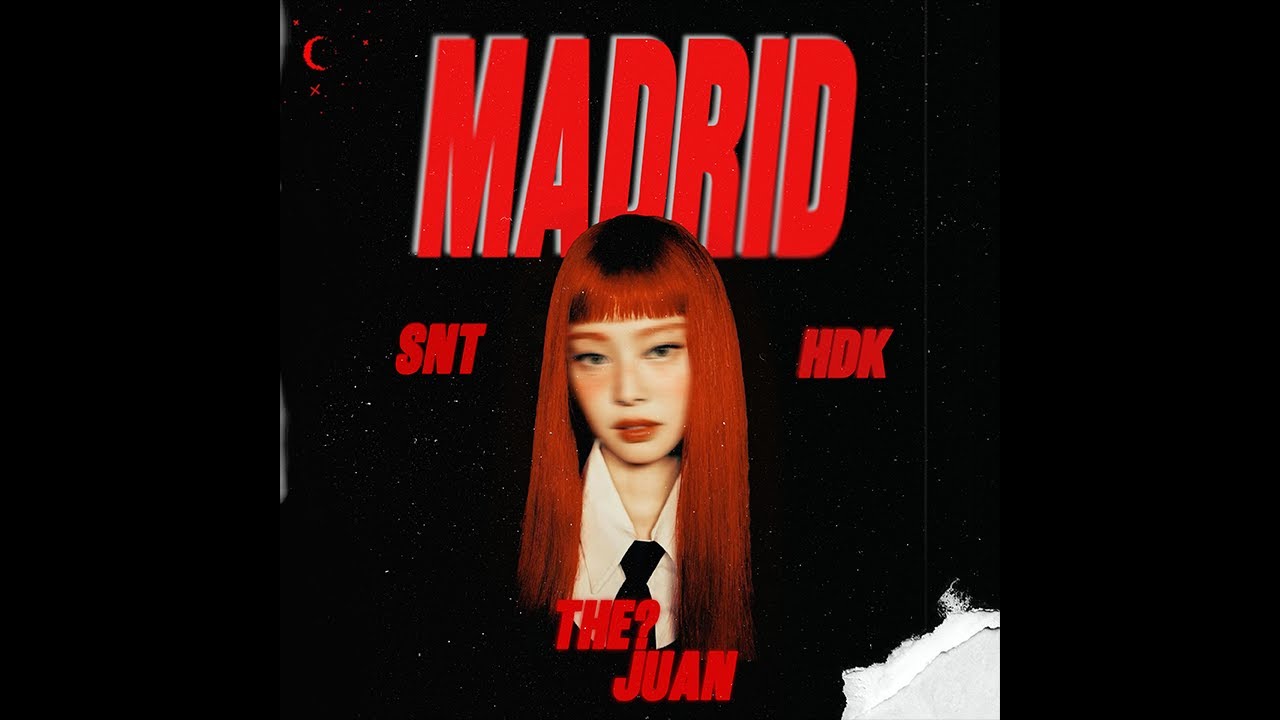 The?Juan x $NT x EdisomHDK – MADRID (Prod. Nikill) [Official Video / Audio Oficial]