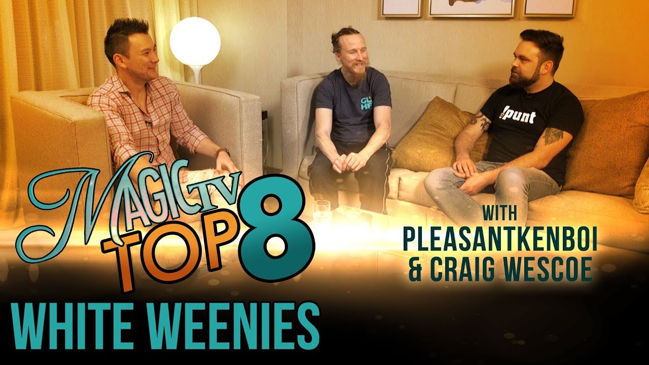 Magic TV: Top 8 White Weenies with Craig Wescoe