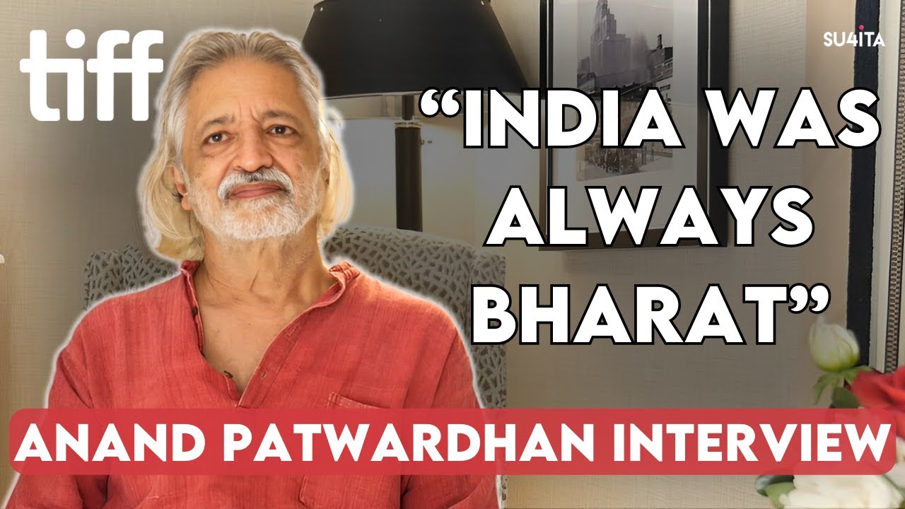 Anand Patwardhan Interview: 'The World is Family' and Fearless Documentary Filmmaking | TIFF 2023