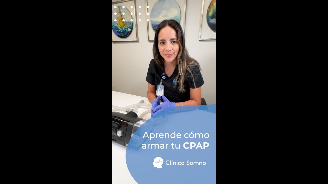 ¿Cómo armar tu equipo CPAP paso a paso? | Guía Clínica Somno