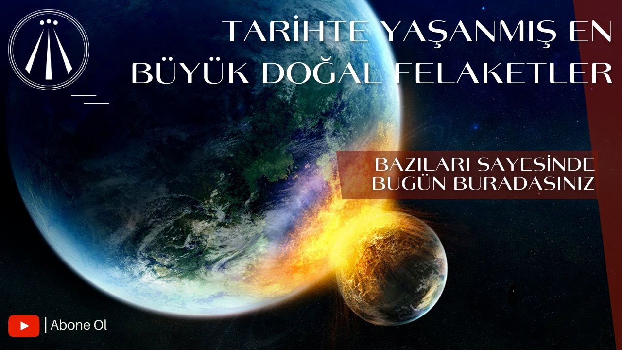 TARİHTE YAŞANMIŞ EN B&Uuml;Y&Uuml;K 5 DOĞAL FELAKET - DOĞAL AFET