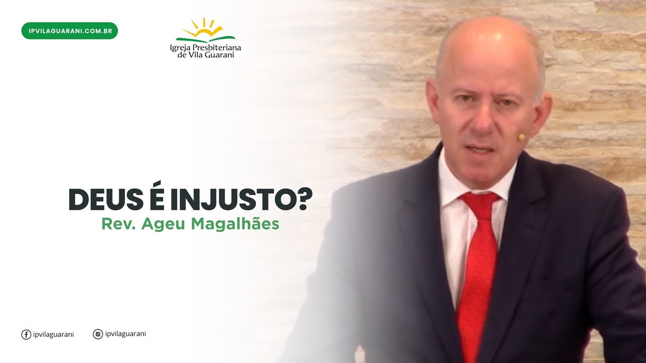 Deus &eacute; injusto? Romanos 9:14 a 18 | Rev Ageu Magalhaes