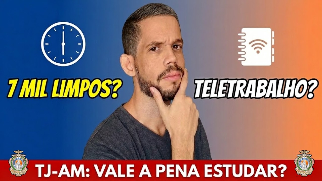 Concurso TJ AM 2026: Vale a Pena Estudar? (Nível Médio) | Cargos Vagos, Remuneração, Teletrabalho