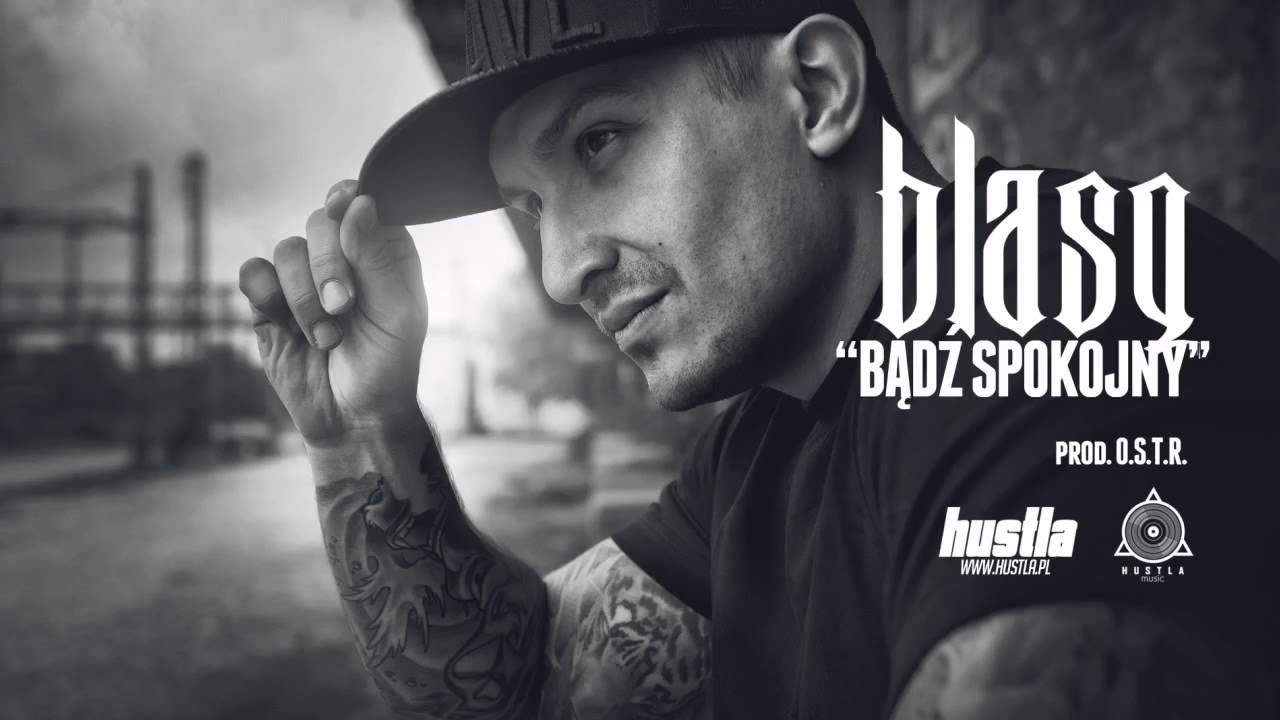 10. BLASQ - Bądź Spokojny prod. O.S.T.R.