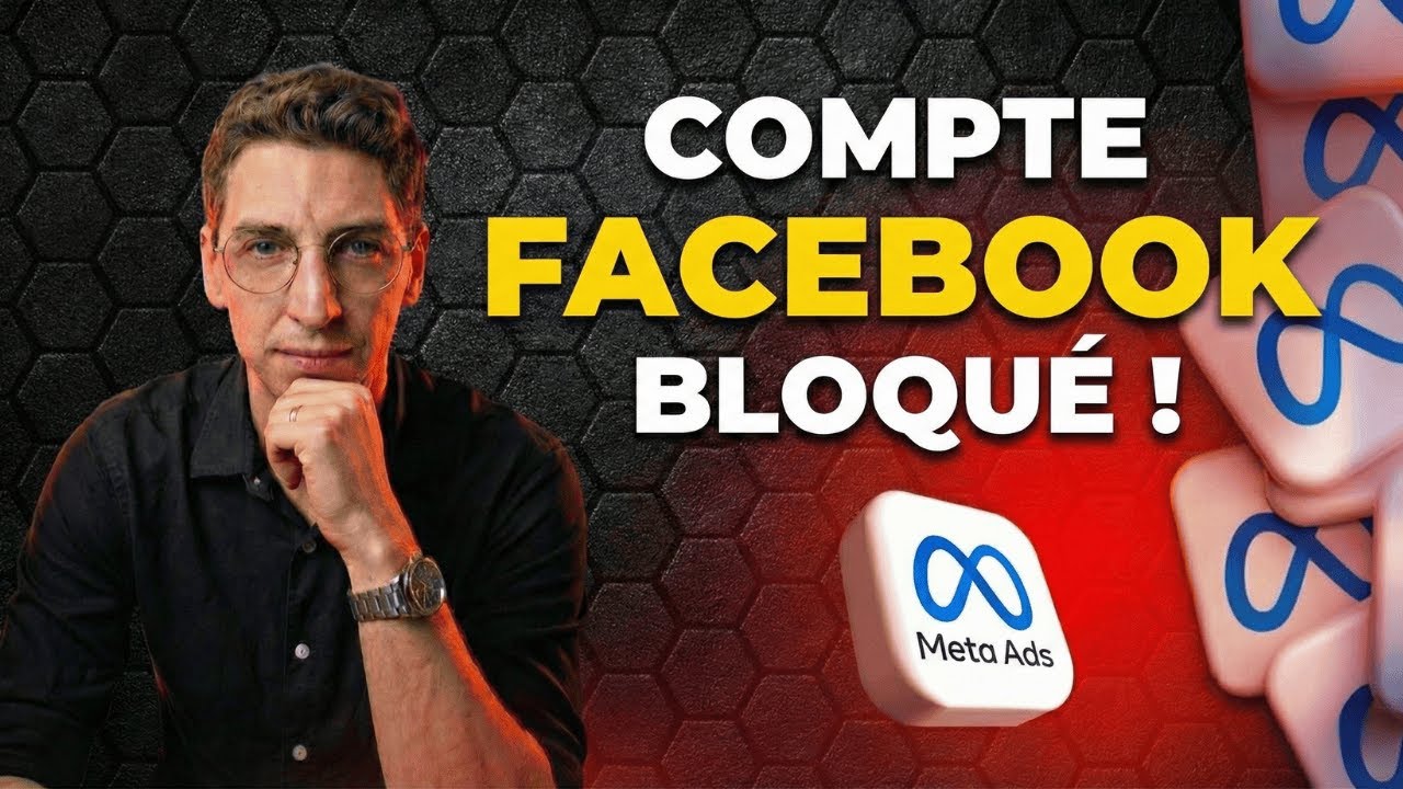 Éviter le blocage de compte Facebook Ads - Tuto 2026