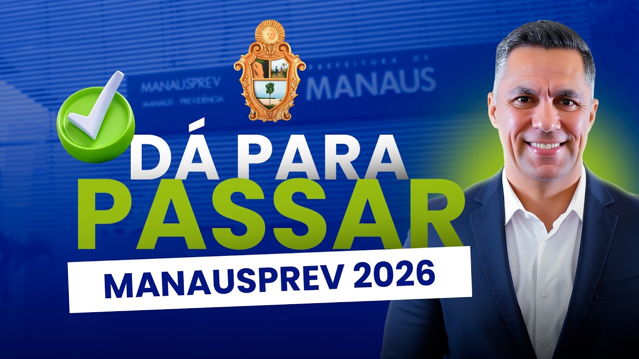 MANAUSPREV VAI TER CONCURSO: NÍVEL MÉDIO E SUPERIOR (OFICIAL!)