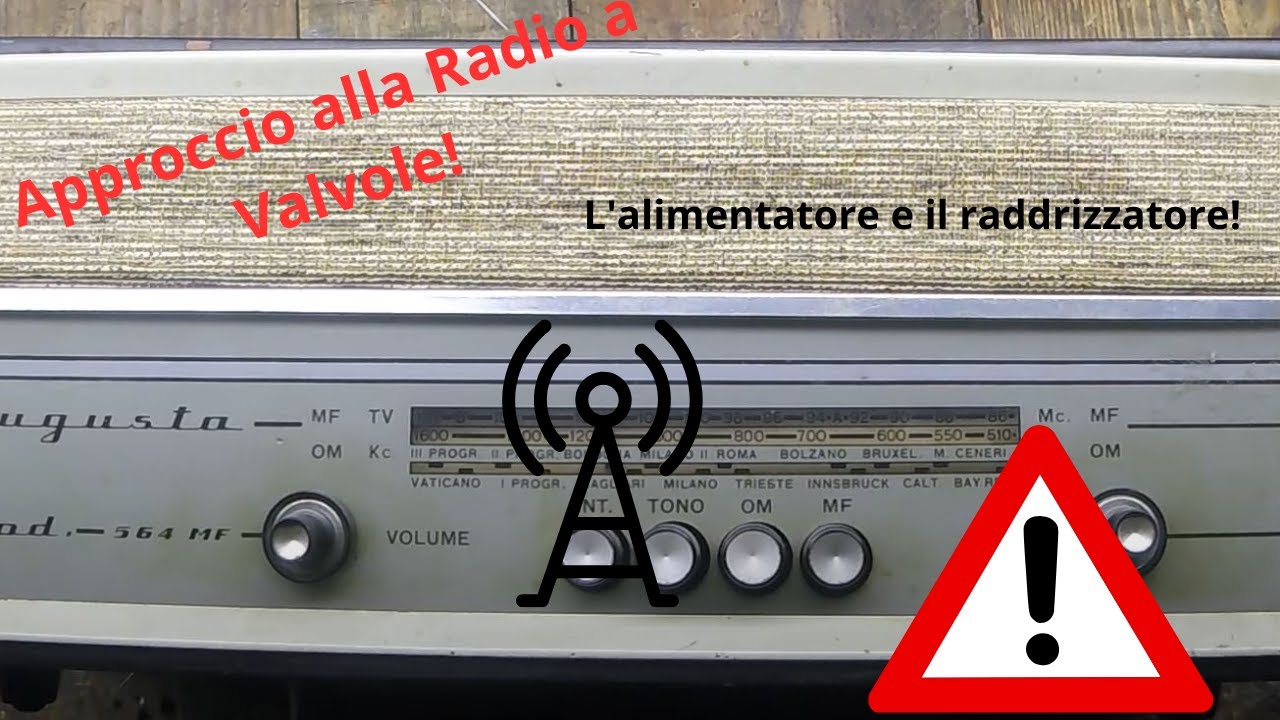 Prima cosa da fare quando diamo tensione ad una radio a valvole per ripararla