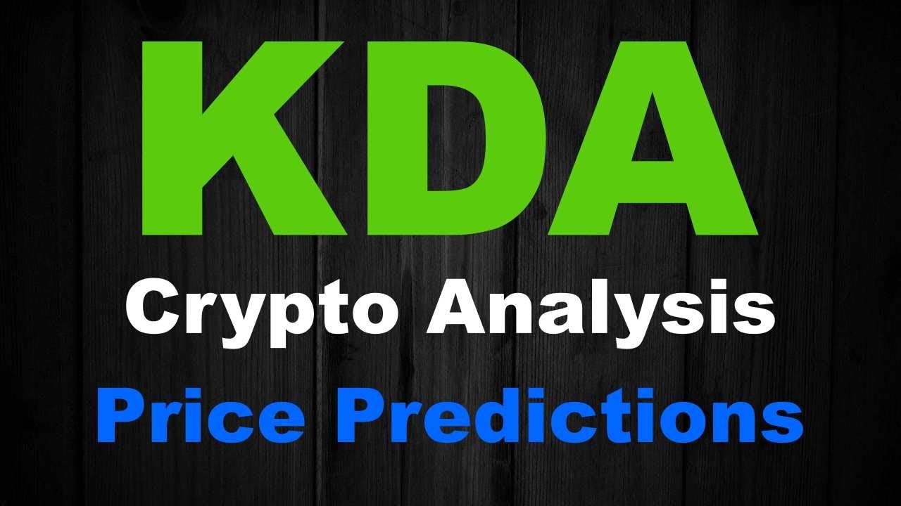 KDA COIN PRICE PREDICTION 2021 &ndash; BACK ON TRACK &ndash; TECHNICAL ANALYSIS FOR KADENA, NOVEMBER FORECAST