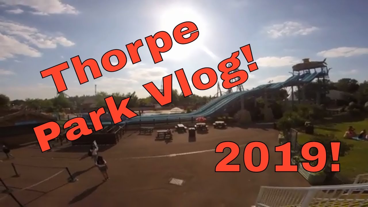 Thorpe Park Vlog July 2019