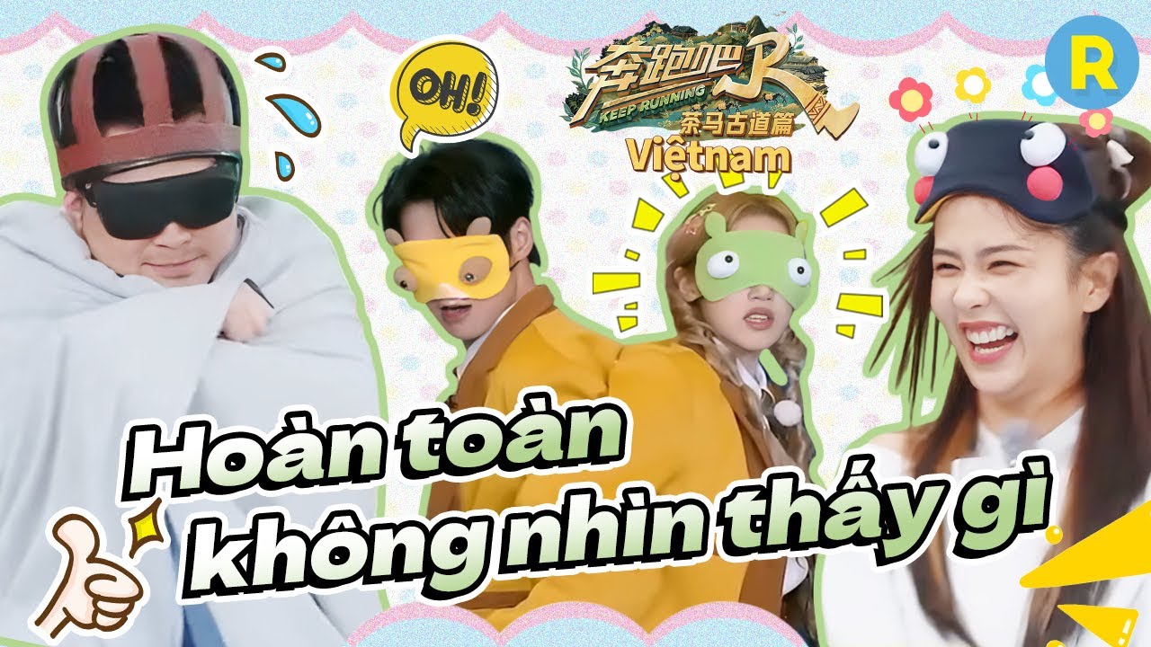 Bạch Lộc nhắm mắt cũng có thể tìm được phương hướng | Keep Running kênh Việtnam
