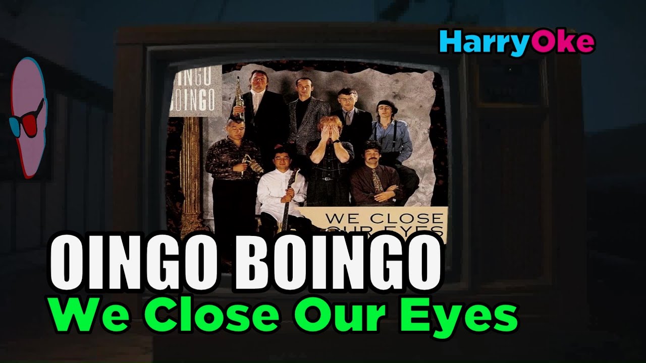 Oingo Boingo - We Close Our Eyes V2 (Karaoke with Lyrics)